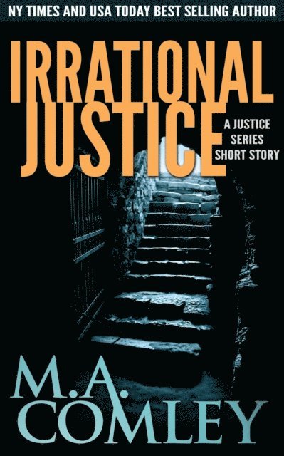 M A Comley - Irrational Justice - a quick page-turner, E-bok