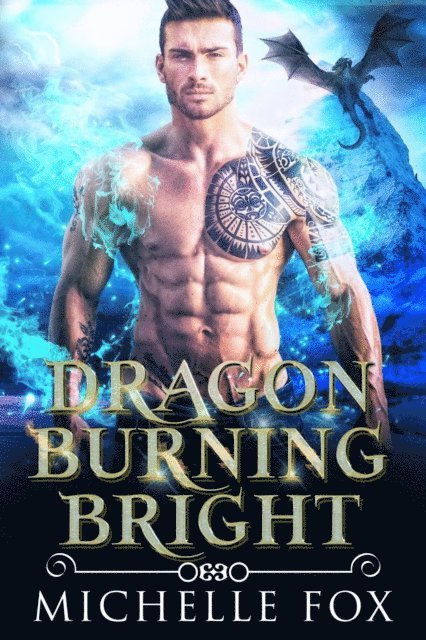 Michelle Fox - Dragon Burning Bright, E-bok