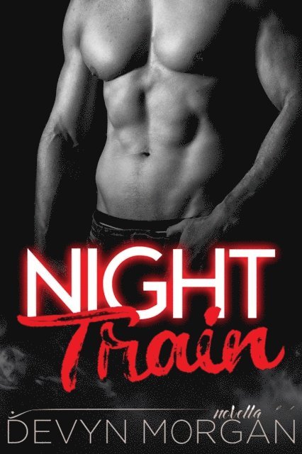 Devyn Morgan - Night Train, E-bok