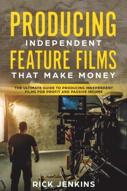 Rick Jenkins - Producing Independent Feature Films That Make Money, E-bok. Tillgänglighet: Lägg i varukorg