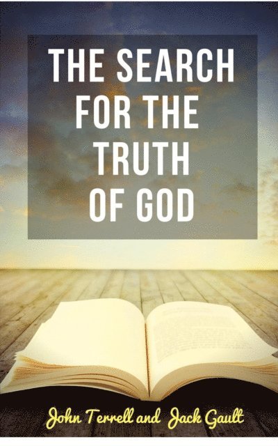 JACK GAULT, JOHN TERRELL - Search for the Truth of God, E-bok