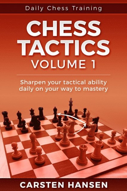 Carsten Hansen - Chess Tactics - Vol 1, E-bok