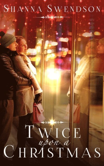 Shanna Swendson - Twice Upon a Christmas, E-bok