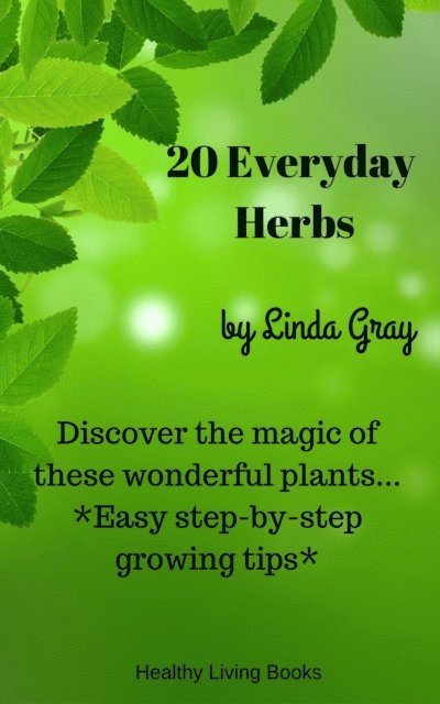 Linda Gray - 20 Everyday Herbs, E-bok