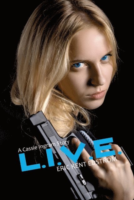 Eric Kent Edstrom - L.I.V.E., E-bok