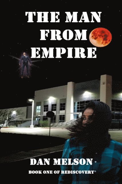 Dan Melson - Man From Empire, E-bok