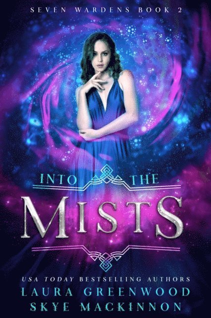 Laura Greenwood, Skye MacKinnon - Into the Mists, E-bok