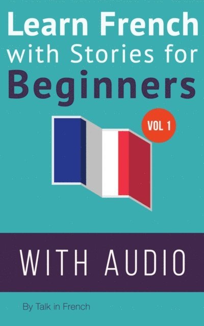 Frederic Bibard - Learn French with Stories for Beginners, E-bok
