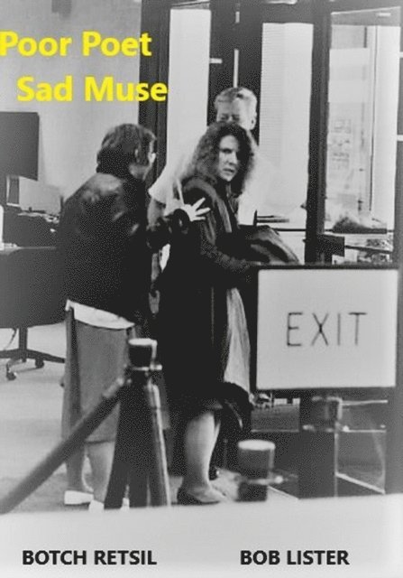 Bob Lister, Botch Retsil - Poor Poet, Sad Muse, E-bok