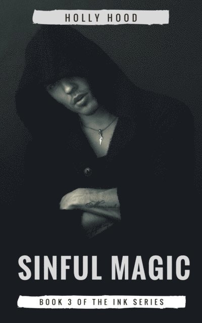Holly Hood - Sinful Magic, E-bok