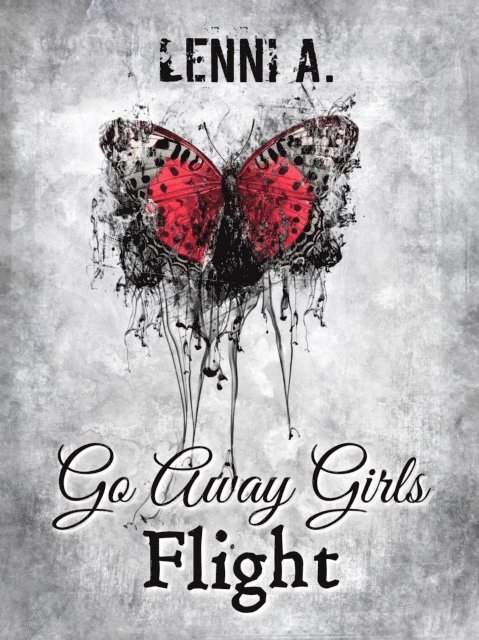 Lenni A. - Go Away Girls: Flight, E-bok. Tillgänglighet: Lägg i varukorg
