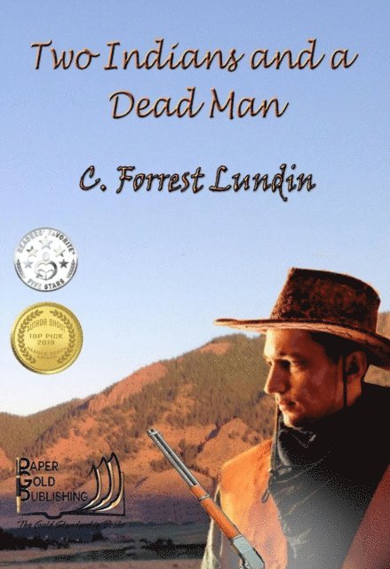 C. Forrest Lundin - Two Indians and A Dead Man, E-bok