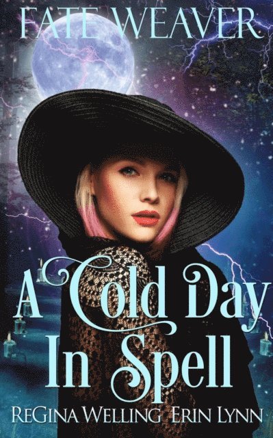 Erin Lynn, ReGina Welling - Cold Day in Spell, E-bok. Tillgänglighet: Lägg i varukorg