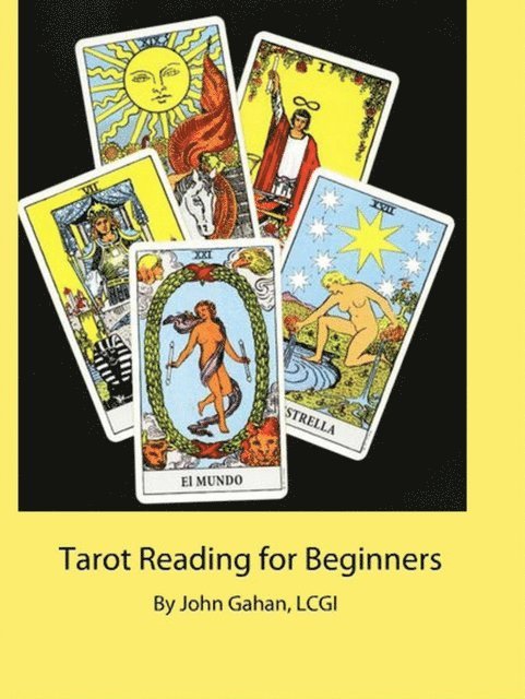 LCGI John Gahan - Tarot Reading for Beginners, E-bok. Tillgänglighet: Lägg i varukorg