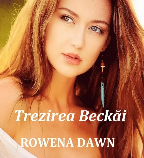 Rowena Dawn - Trezirea Beckai, E-bok. Tillgänglighet: Lägg i varukorg