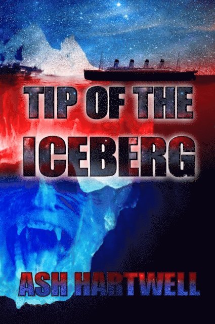 Ash Hartwell - Tip of the Iceberg, E-bok