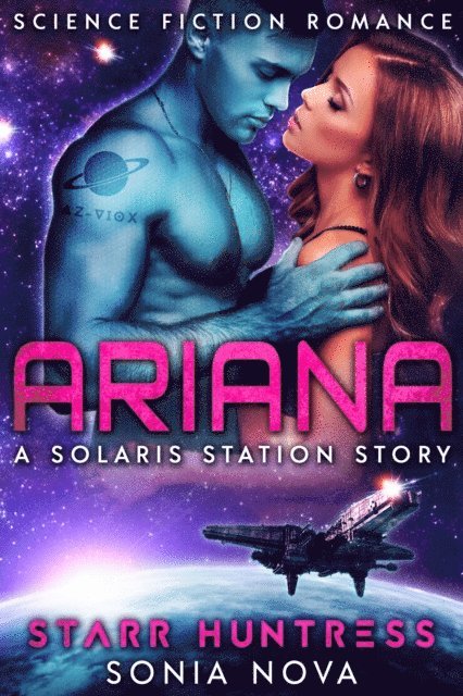 Starr Huntress, Sonia Nova - Ariana: A Solaris Station Story, E-bok