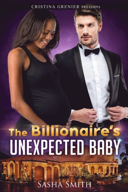 Sasha Smith, Cristina Grenier - Billionaire's Unexpected Baby, E-bok
