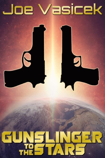 J.M. Wight - Gunslinger to the Stars, E-bok