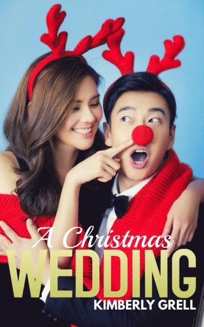 Kimberly Grell - Christmas Wedding, E-bok