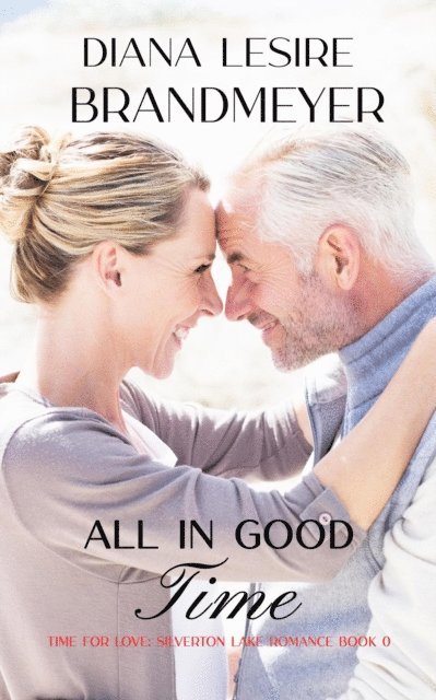 Diana Lesire Brandmeyer - All in Good Time, E-bok