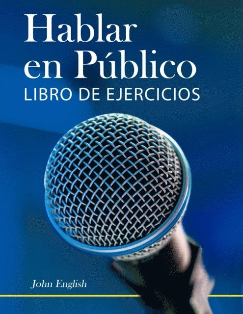 John English - Hablar en Publico: Libro de Ejercicios, E-bok