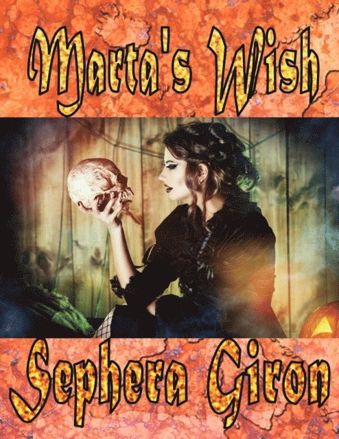 Sephera Giron - Marta's Wish, E-bok