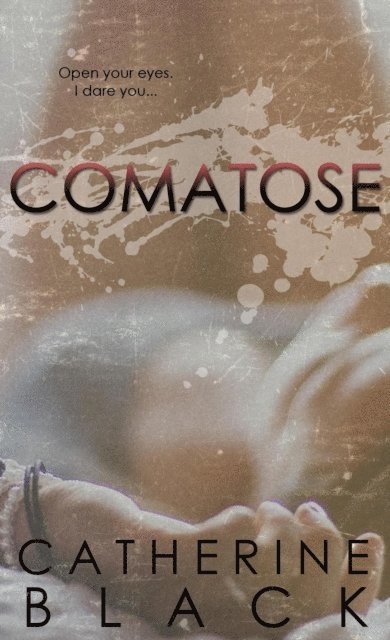Catherine Black - Comatose, E-bok