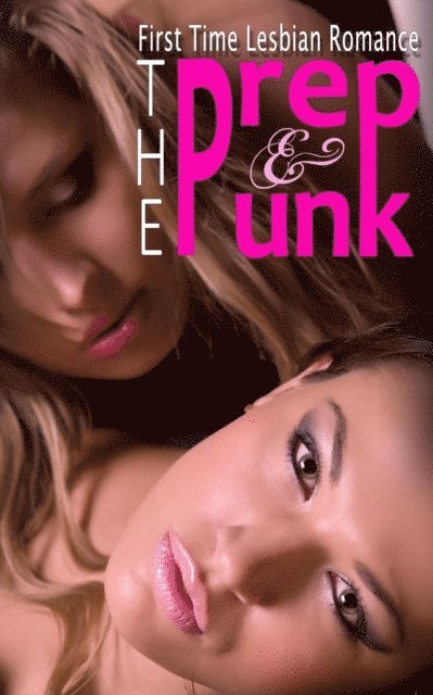 Shannon Ellison - Prep and  the Punk - First Time Lesbian Romance, E-bok