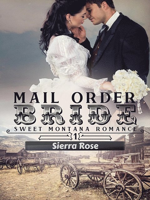 Sierra Rose - Mail Order Bride, E-bok
