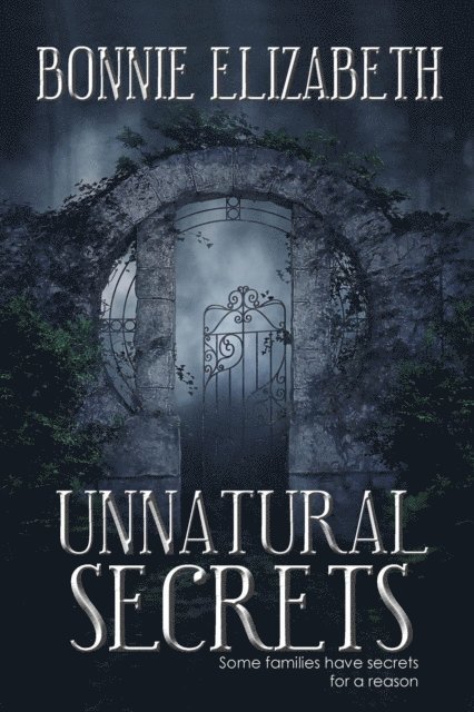 Bonnie Elizabeth - Unnatural Secrets, E-bok
