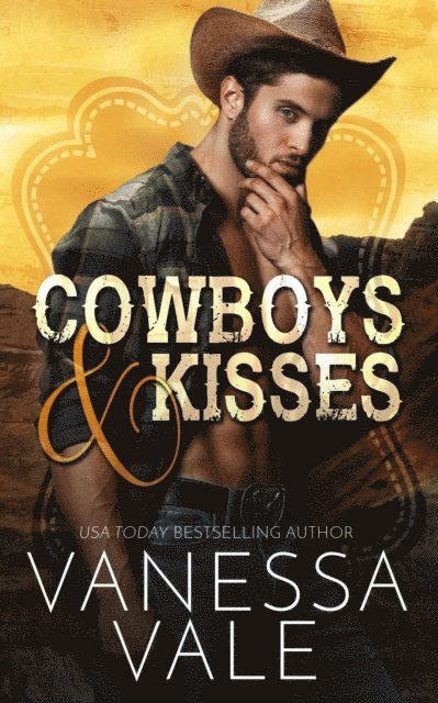 Vanessa Vale - Cowboys & Kisses, E-bok