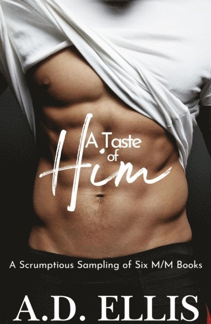 A.D. Ellis - Taste of Him, E-bok