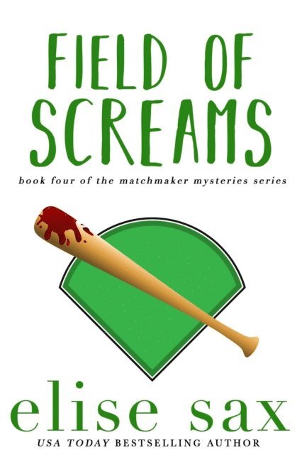 Elise Sax - Field of Screams, E-bok