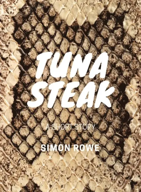 Simon Rowe - Tuna Steak, E-bok. Tillgänglighet: Lägg i varukorg