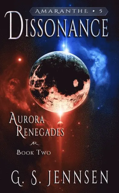 G. S. Jennsen - Dissonance (Aurora Renegades Book Two), E-bok. Tillgänglighet: Lägg i varukorg