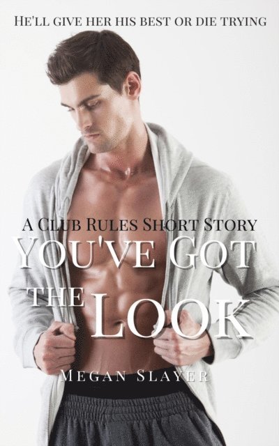 Megan Slayer - You've Got the Look, E-bok