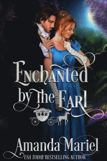 Amanda Mariel - Enchanted by the Earl, E-bok