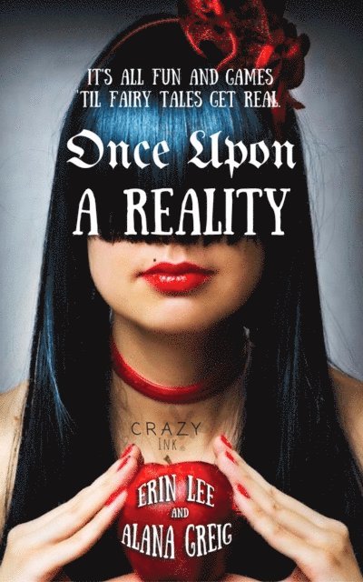 Alana Greig, Erin Lee - Once Upon a Reality, E-bok