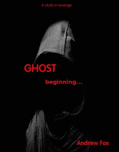 andrew fox - Ghost...beginnings, E-bok
