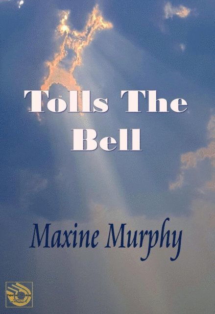 Maxine Murphy - Tolls the Bell, E-bok