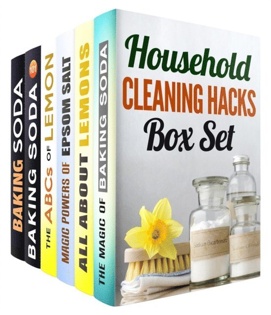 Alice Clay, Teresa Knight, Abby Chester, Vanessa Riley, Olivia Henson - Household Cleaning Hacks: Baking Soda, Epsom Salt and Lemon Recipes to Keep Your Home Clean and Fresh, E-bok