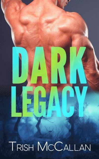 D. Falls, Trish McCallan - Dark Legacy, E-bok