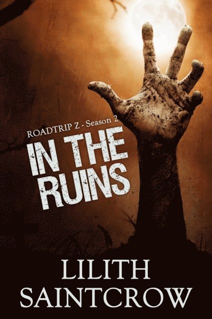 Lilith Saintcrow - In the Ruins, E-bok