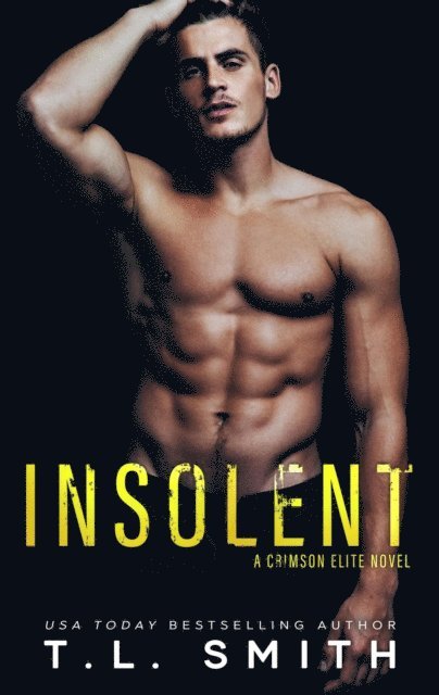 T.L Smith - Insolent, E-bok