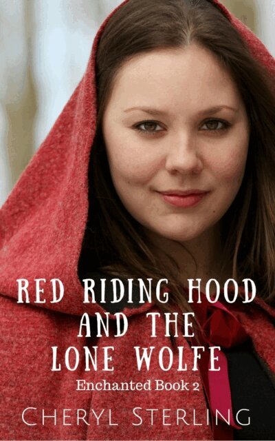Cheryl Sterling - Red Riding Hood and the Lone Wolfe, E-bok