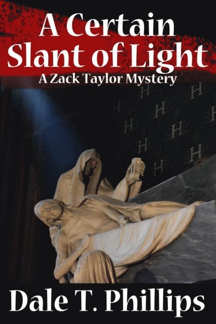 Dale T. Phillips - Certain Slant of Light, E-bok