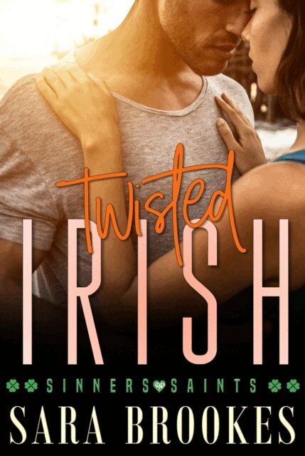 Sara Brookes - Twisted Irish, E-bok