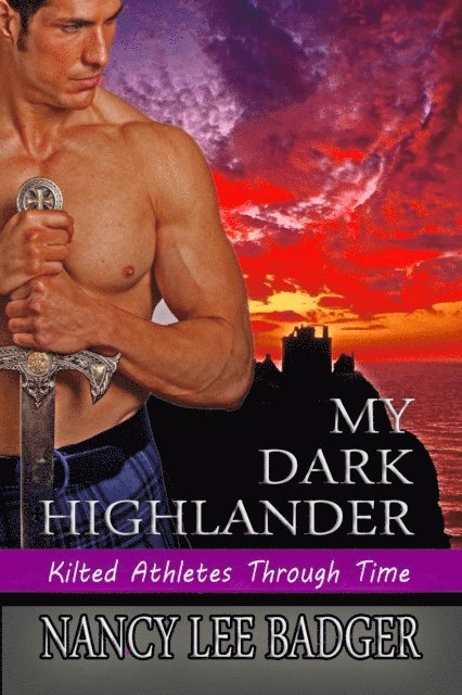 Nancy Lee Badger - My Dark Highlander, E-bok