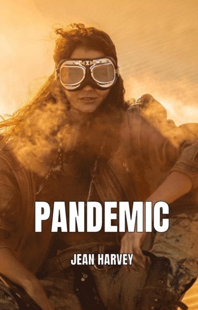 Jean Harvey - Pandemic, E-bok